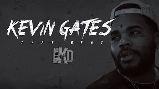 Kevin Gates Type Beat 