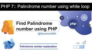Learn PHP in Hindi | Palindrome Number with explanation | Tutorial for Beginners | PHP @Session24th