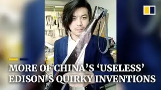 More quirky inventions from China&rsquo;s &lsquo;useless&rsquo; Edison