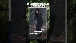 65 Million Years Ago Movie Review