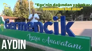 AYDIN Germencik (İncirin Anavatanı) - Benim Memleket #germencik #incir #ege #çiftçitv