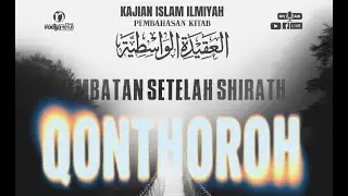 🛑 LIVE ON AIR  | Jembatan Setelah Shirath: QONTHOROH : Ustadz Sholahuddin Al Ayyubi, S.Pd.I