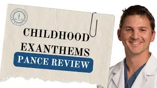 PANCE Review: Childhood Exanthems, Rabies, Mumps & Building Stronger Memories