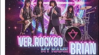 My name is Brian - JOKE iScream [ver. 80sRock]