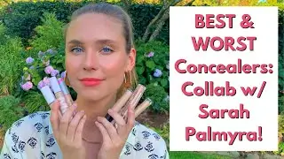 BEST and WORST Concealers : Collab with Sarah Palmyra!