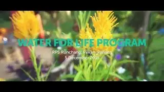 Teaser: Water For Life, Kg Runchang