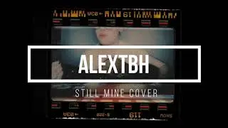 Still Mine by Alextbh Cover