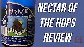 Red Stone Meadery: Nectar of the Hops Review