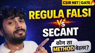 Regula Falsi Method vs Secant Method | Numerical Analysis | BSc 6th Sem | CSIR NET GATE