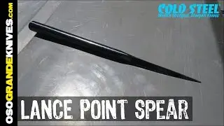 Cold Steel MAA Lance Point Spear Review | OsoGrandeKnives