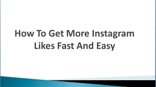 How To Get More Real Instagram Likes Fast - 2016