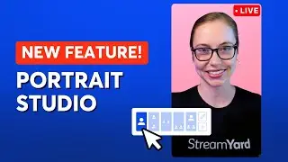 How To Stream & Record Vertically With StreamYard (Portrait Mode)