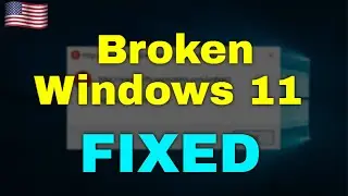 How to Fix Broken Windows 11