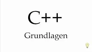 Grundlagen - (C++ 1-002)