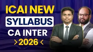 ICAI CA Inter New Syllabus 2026 | CA Inter Syllabus 2026 | How to Prepare for CA Inter | ICAI Exams