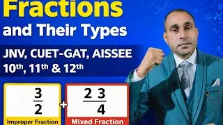 Fractions & Their Types | JNV | AISSEE | CUET-GAT | CSAT