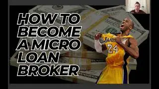 How To Become A Micro Loan Broker | How To Offer Loans & Get Paid