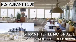 RESTAURANT TOUR Strandhotel Noordzee | TEXEL ISLAND NETHERLANDS | De Koog Restaurant | Dutch Wadden