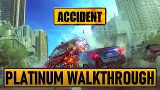 Accident 100% Platinum Walkthrough | Trophy & Achievement Guide