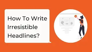 How To Write Irresistible Headlines?