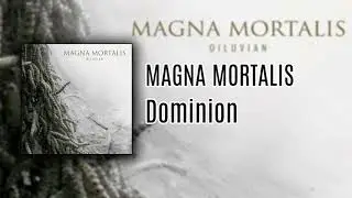 Magna Mortalis - Dominion