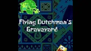 Spongebob Battle for Bikini Bottom - Flying Dutchman's Graveyard (Cover)