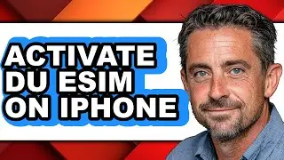 How to Activate Du Esim on Iphone (easy Method)