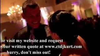 CT DJ Kurt Entertainment- Connecticut Wedding DJ special