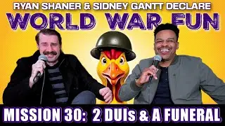 World War Fun 30: 2 DUIs & A Funeral