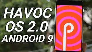 Official HAVOC OS 2.0 Android Pie (9.0) For Oneplus 3/3T!!!