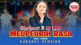 MEUPEURIH RASA - DHEA GEMOII X LD PRO [KARAOKE VERSION NO VOCAL]