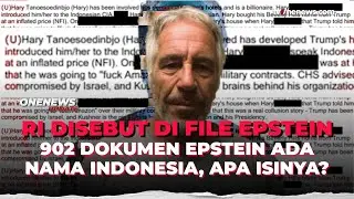 902 Dokumen Jeffrey Epstein Cantumkan Indonesia, Apa Saja Isinya? | OneNews Update