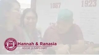 Hannah & Ranasia, Aggie Jumpstart, Program Experience