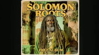 Solomon Roots Mystic &ndash; Proverbs of Stillness [Unreleased 1972 Album]