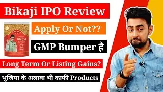 Bikaji Foods IPO Review | Apply Or Not? | Bikaji Bhujia | Jayesh Khatri