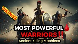 The Deadliest Warriors the Ancient World Ever Produced!!