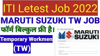 ITI Latest Job 2022 || Maruti Suzuki Temporary Workmen Recruitment 2022 || Apply Online 2022,&nbsp;TWJobs