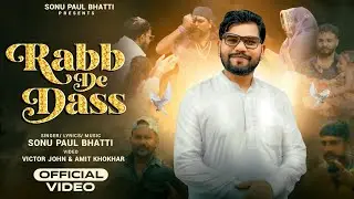 RABB DE DASS || Sonu Paul Bhatti || New Masih Song 2025.