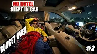 Budget Over! 😬 First Night Sleeping in My EV Car | Entering Bihar