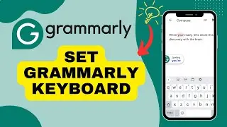 How to Set Grammarly Keyboard 2024?