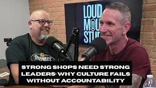Strong Shops Need Strong Leaders: Why Culture Fails Without Accountability
