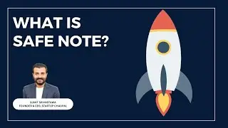 What is SAFE Note? | Sumit Srivastawa | Startup Chaupal