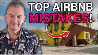 The WORST Mistakes YOU Can Make As An AirBnB Host