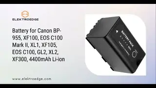 Battery for Canon BP-955, XF100, EOS C100 Mark II, XL1, XF105, EOS C100, GL2, XL2, 4400mAh Li-ion