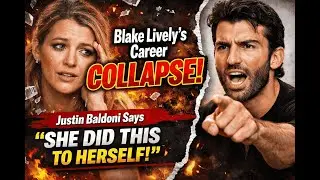 Blake Lively&rsquo;s Career COLLAPSE: Justin Baldoni Says &ldquo;She Did This to Herself!&rdquo;