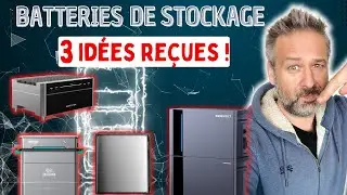 ⚡️BATTERIE DE STOCKAGE 3 ID&Eacute;ES RE&Ccedil;UES !