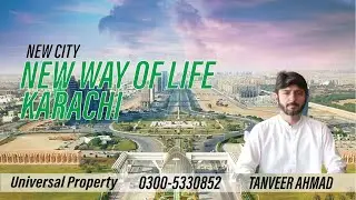 NEW CITY , NEW WAY OF LIFE Karachi | Universal Property