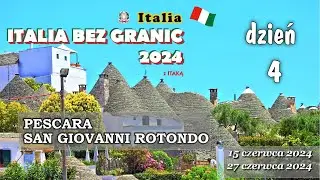 Dzień 4 Italia Bez Granic 2024, Włochy. Pescara, San Giovanni Rotondo