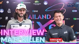 Thailand Mixed Cup 2023 #3 | Interview | Round 3 | Matt Killen | TrustGolf Tour | WPGATOUR