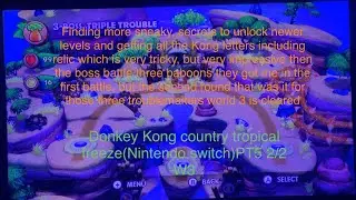 All Kong letters and the relic face 3 bamboos Donkey Kong country tropical freeze(switch)PT5￼ 2/2 W3